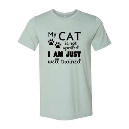 My Cat Is Not Spoiled Shirt