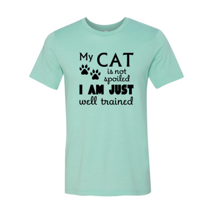 My Cat Is Not Spoiled Shirt